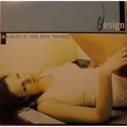 Design ‎– Always On My Mind 