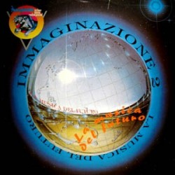 Immaginazione 2 ‎– La Musica Del Futuro (NACIONAL)