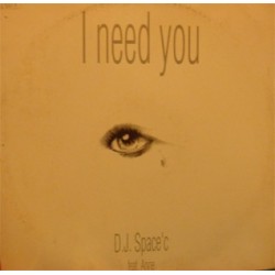 DJ Space'C ‎– I Need You 