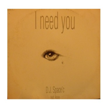 DJ Space'C ‎– I Need You 