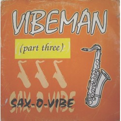 Vibeman (Part Three)- Sax-O-Vibe(BASE REMEMBER MUYYY BUENA,ROLLAZO¡¡)