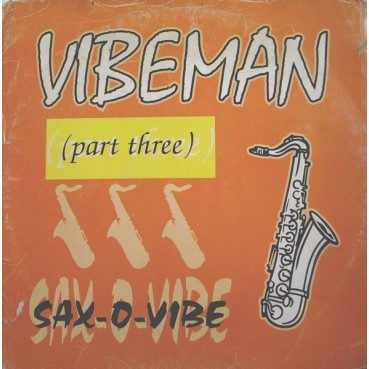 Vibeman (Part Three)- Sax-O-Vibe(BASE REMEMBER MUYYY BUENA,ROLLAZO¡¡)