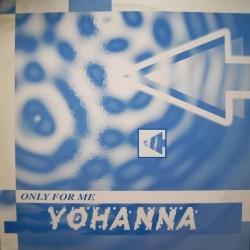 Yohanna  ‎– Only For Me 