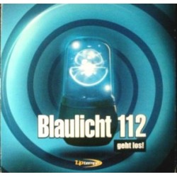 Blaulicht 112 -Geht Los(DISCAZO¡¡)