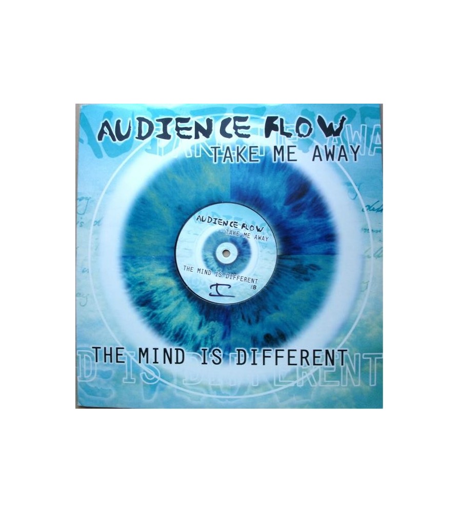 Audience Flow ‎– The Mind Is Different / Take Me Away 