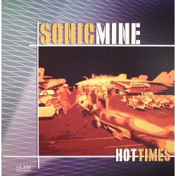 Sonic Mine ‎– Hot Times 