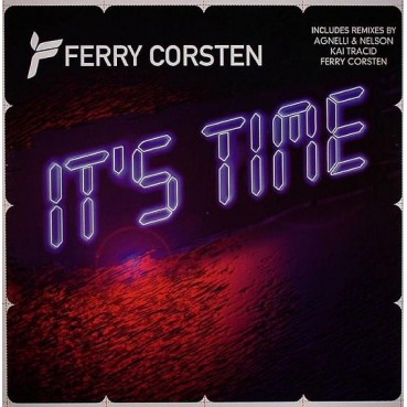 Ferry Corsten ‎– It's Time 