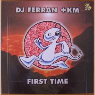 DJ Ferran + KM ‎– First Time