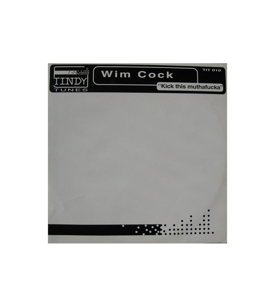 Wim Cock ‎– Kick This Muthafucka 