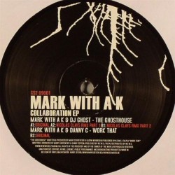 Mark With A K ‎– Collaboration EP 