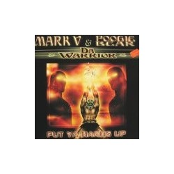 Mark V. & Poogie Bear &  Da Warrior - Put Ya Hands Up (ROTTERDAM TEKNO)