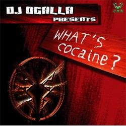 DJ Ogalla ‎– What's Cocaine