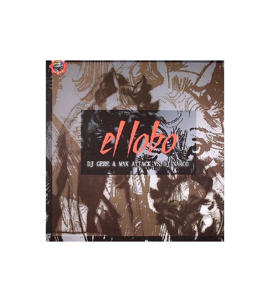 DJ Gere & Mak Attack vs. DJ Narco ‎– El Lobo 