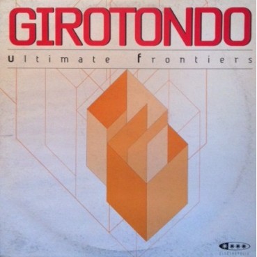 Girotondo ‎– Ultimate Frontiers 