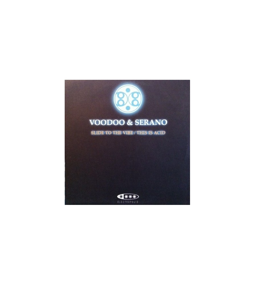 Voodoo & Serano ‎– Slide To The Vibe 