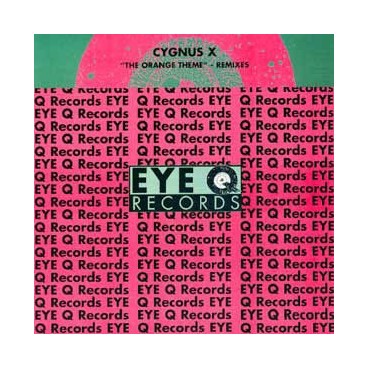 Cygnus X – The Orange Theme (Original + Remixes) Cygnus X – The Orange Theme (Original + Remixes)
