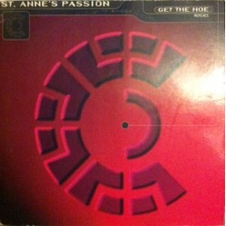 St. Anne's Passion ‎– Get The Hoe (Remixes) 