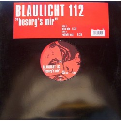 Blaulicht 112  - Besorg's Mir(Originall¡¡)