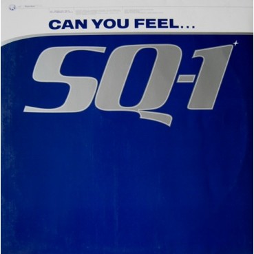 SQ-1 ‎– Can You Feel
