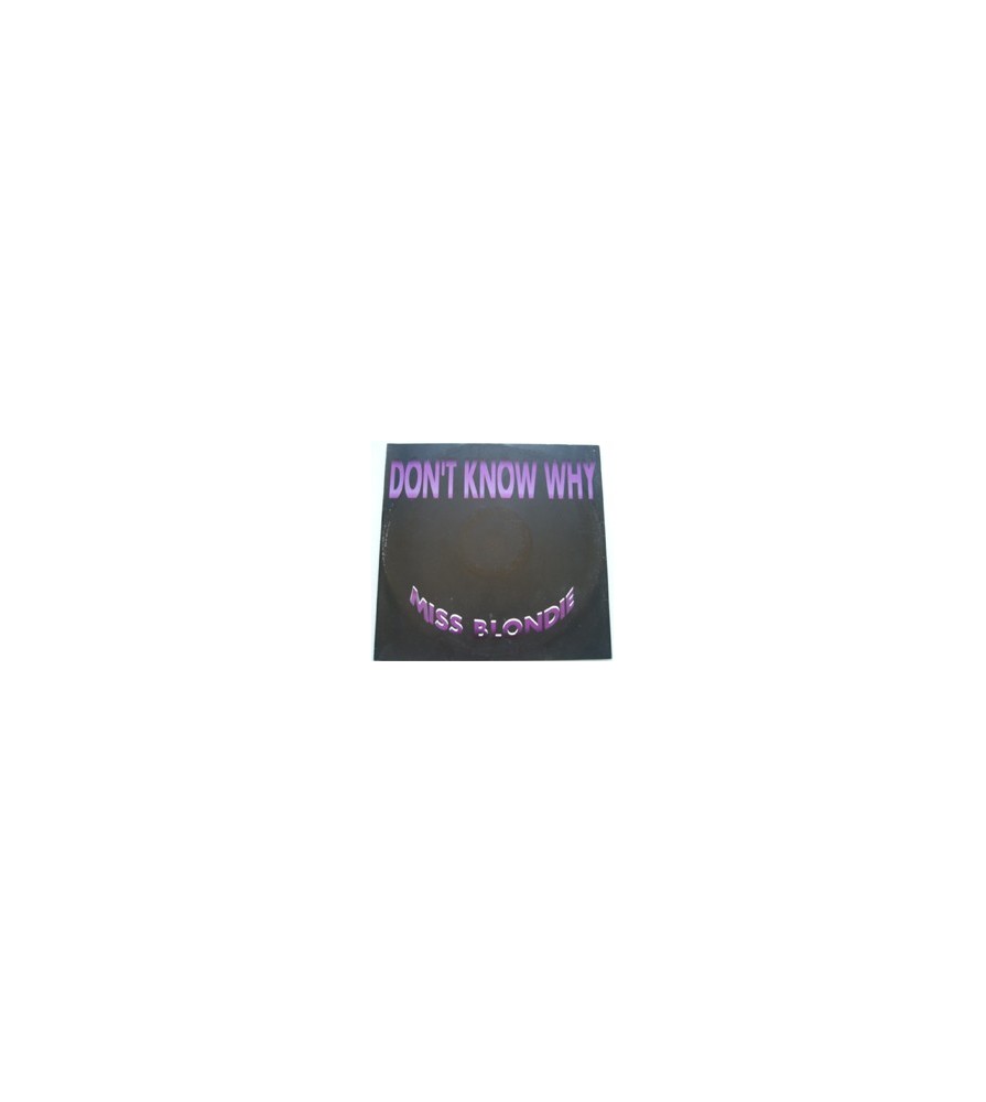 Miss Blondie  ‎– Don't Know Why