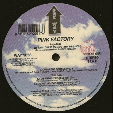 Pink Factory ‎– I Lie And I Cheat