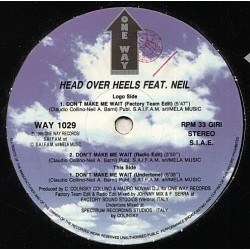 Head Over Heels  Feat. Neil ‎– Don't Make Me Wait  (IMPORT)