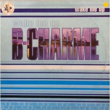 B-Charme – Wake Me Up (ITALO MUY BUENO)