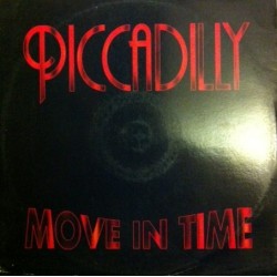 Piccadilly ‎– Move In Time