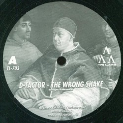 D-Factor ‎– The Wrong Shake 