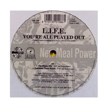 LIFE ‎– You're All Played Out (ROLLAZO¡)