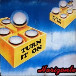 Horizonte - Turn It On 