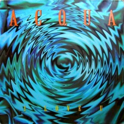 Acqua ‎– I Love U 