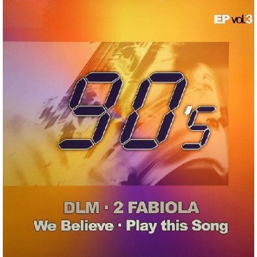90's EP Vol. 3 (INCLUYE DLM & 2 FABIOLA¡) 90's EP Vol. 3 (INCLUYE DLM & 2 FABIOLA¡)