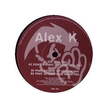 Alex K - Phat Don't Go EP (IMPORT)