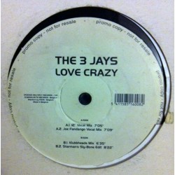 3 Jays - Love Crazy (Disco buscadisimo¡¡ ¡¡)