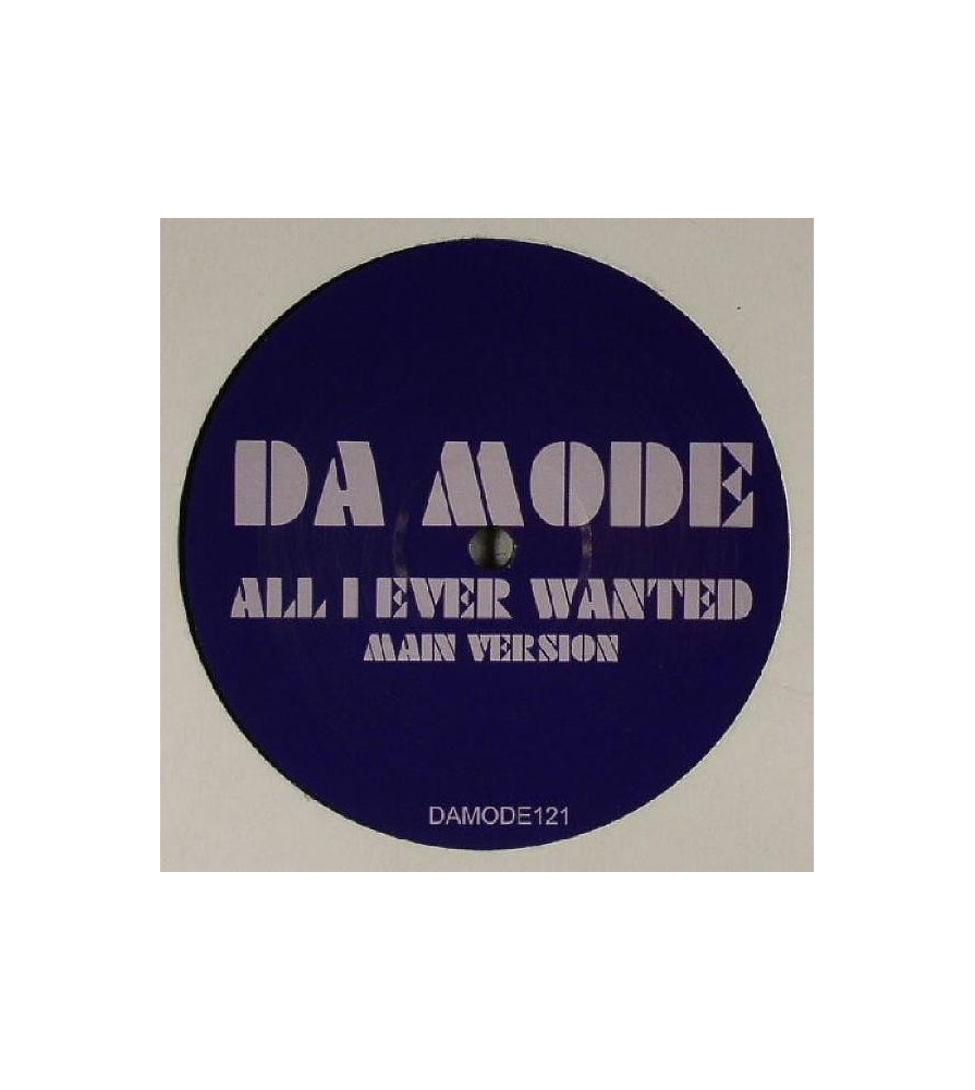 Da Mode ‎– All I Ever Wanted 