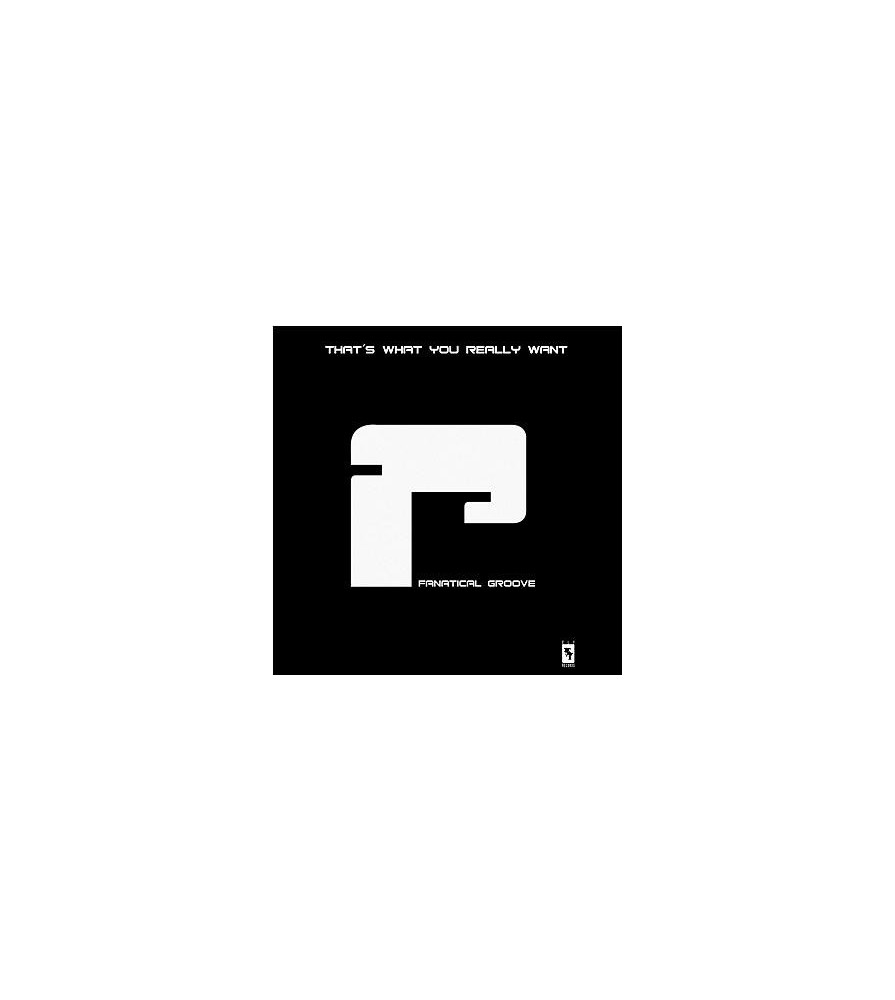 Fanatical Groove ‎– That's What You Really Want 
