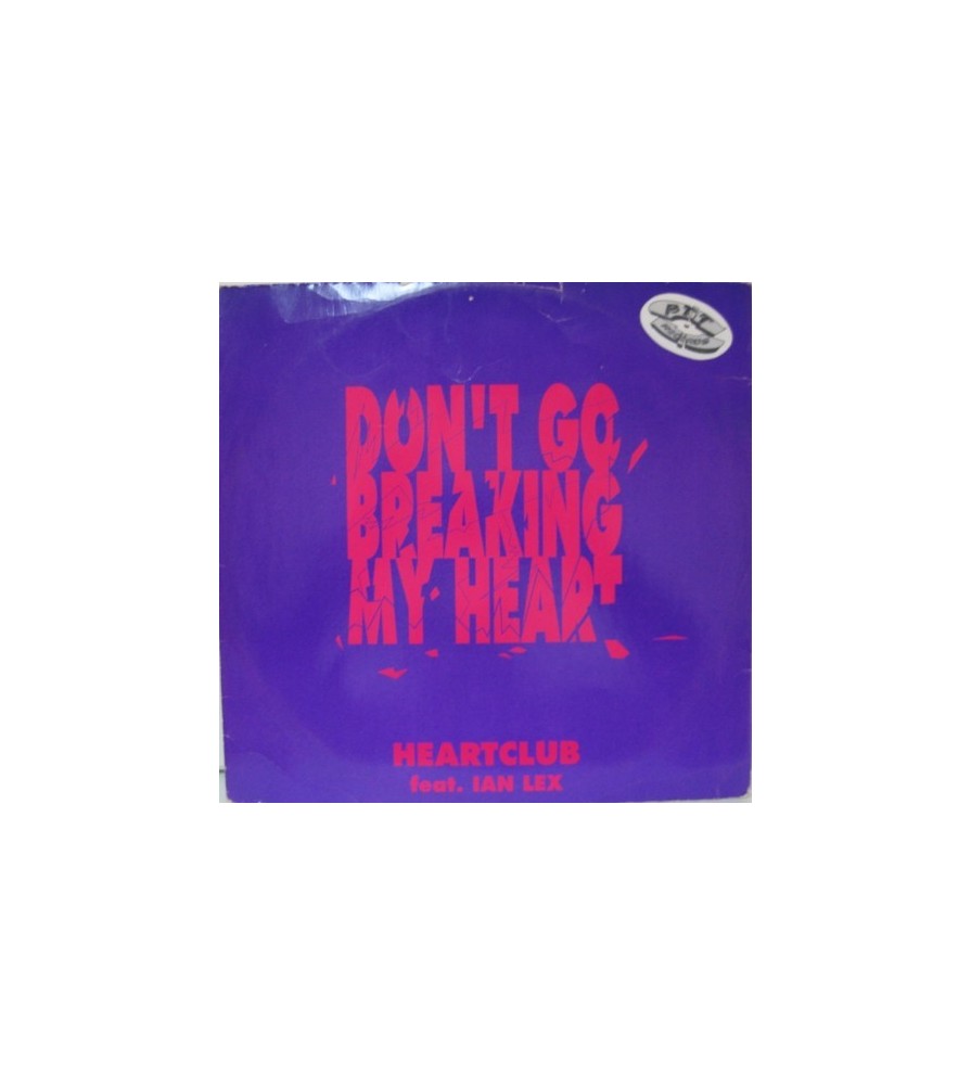 Heartclub ‎– Don't Go Breaking My Heart 