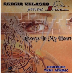 Sergio Velasco present Bforce  - Always In My Heart