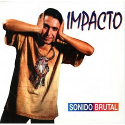 Impacto ‎– Sonido Brutal