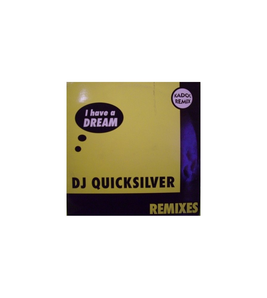 DJ Quicksilver ‎– I Have A Dream / Bellissima (Remixes) 