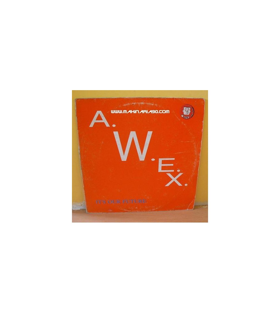 AWeX ‎- It's Our Future 