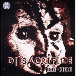 DJ Sacrifice  - Rap Core