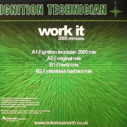 Ignition Technician ‎– Work It (2005 Remixes) 