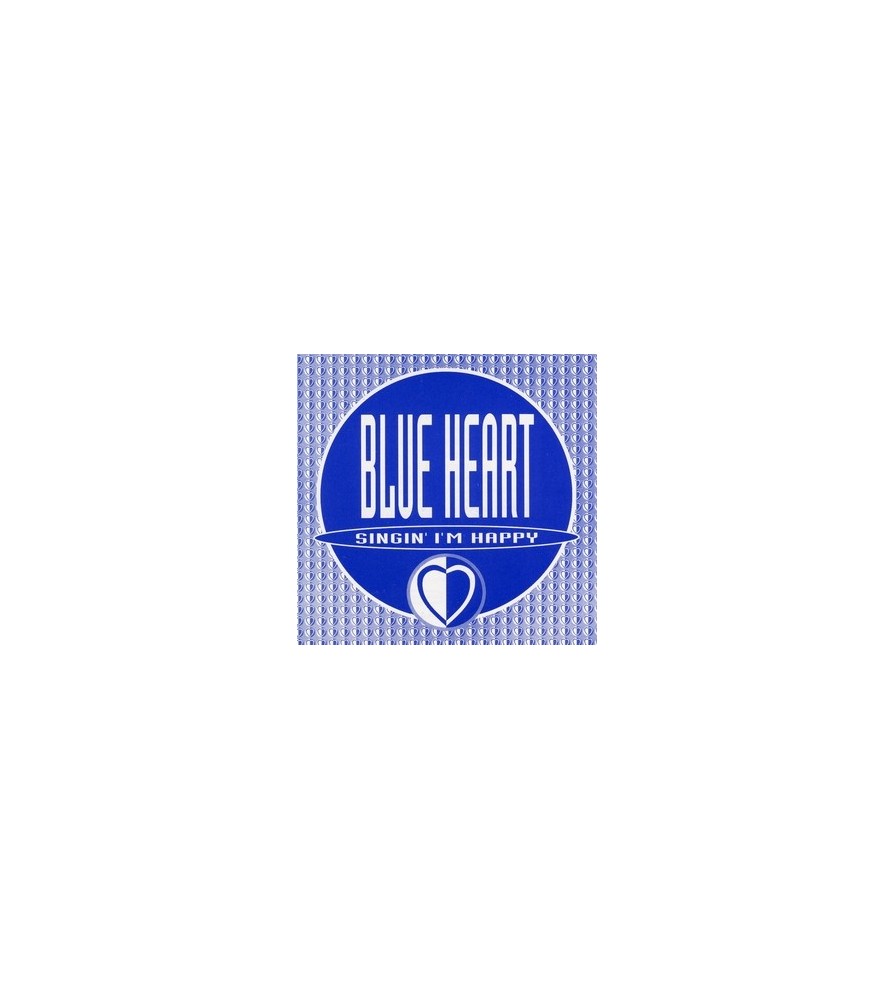 Blue Heart ‎– Singin' I'm Happy 