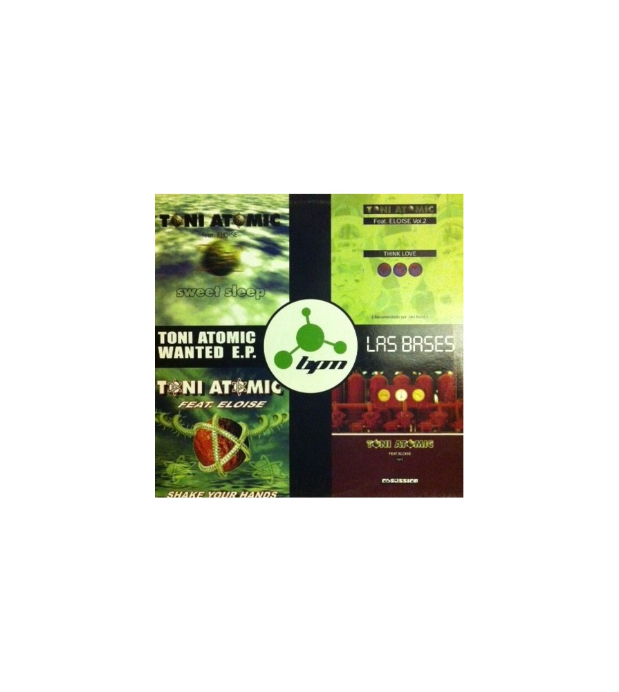 Toni Atomic Wanted EP Las Bases 