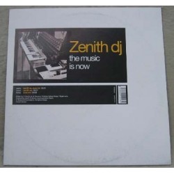 Zenith DJ – The Music Is Now (NACIONAL)