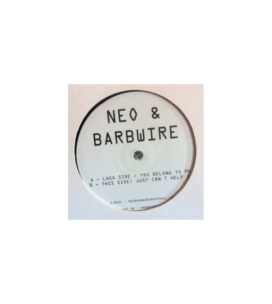 Neo & Barbwire ‎– You Belong To Me / Just Can't Help It