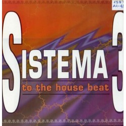 Sistema 3 ‎– To The House Beat (DISCO ORIGINAL)