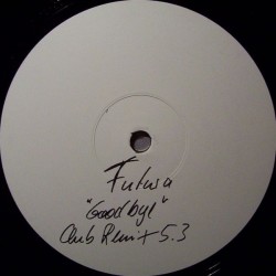 Futura - Goodbye (REMIXES)